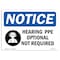 Signmission OSHA Sign, Hearing PPE Optional Not Required With, 10in X 7in Rigid Plastic, 10" W, 7" H, Landscape OS-NS-P-710-L-13359 - alternate 1